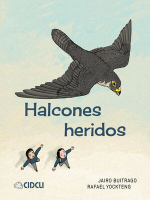 cover image of Halcones heridos